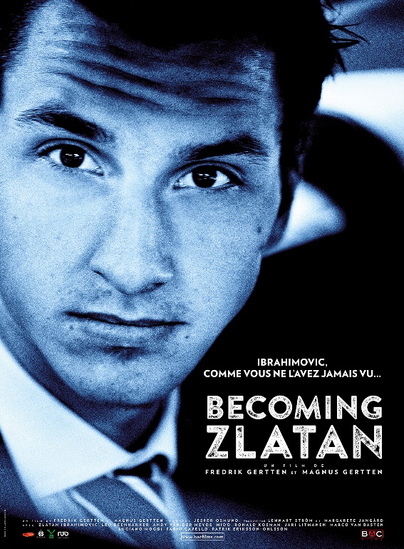 BECOMING ZLATAN (BANDE ANNONCE VOST) Zlatan Ibrahimovic comme vous ne l'avez jamais vu !  EN VOD dès le 3 juin 2016