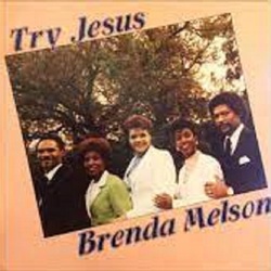 Brenda Melson - Try Jesus