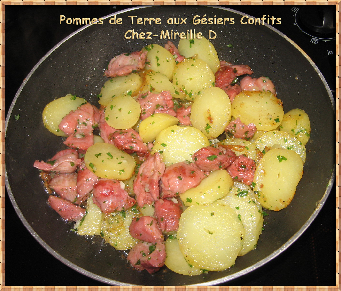 Pommes de terre aux Gésiers de Poulet Confits - Chez-Mireille D
