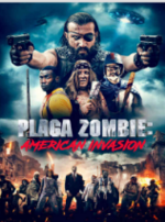 l’affiche du film « Plaga Zombie: American Invasion »