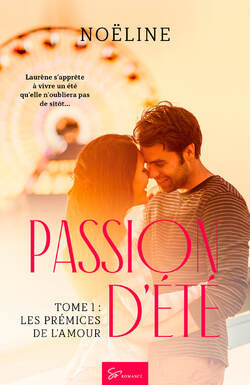 Passion d'été, tome 1, de Noëline