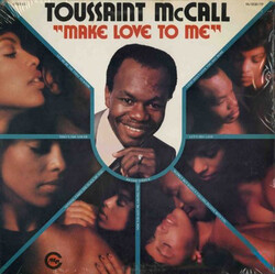 Toussaint McCall - Make Love To Me