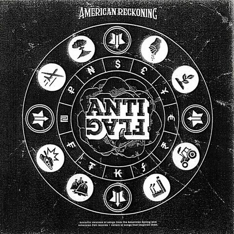 ANTI-FLAG - Détails et extrait du nouvel album American Reckoning