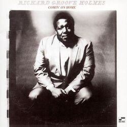 Richard Groove Holmes - Comin' On Home - Complete LP