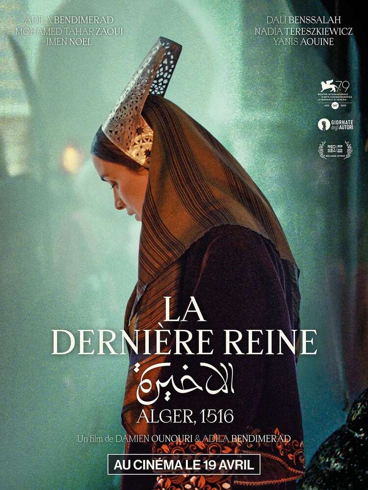 La Dernière Reine (2022) VOSTFR BluRay 1080p x265 AC3 - Adila Bendimerad, Damien Ounouri