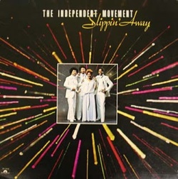 The Independent Movement - Slippin' Away - Complete LP