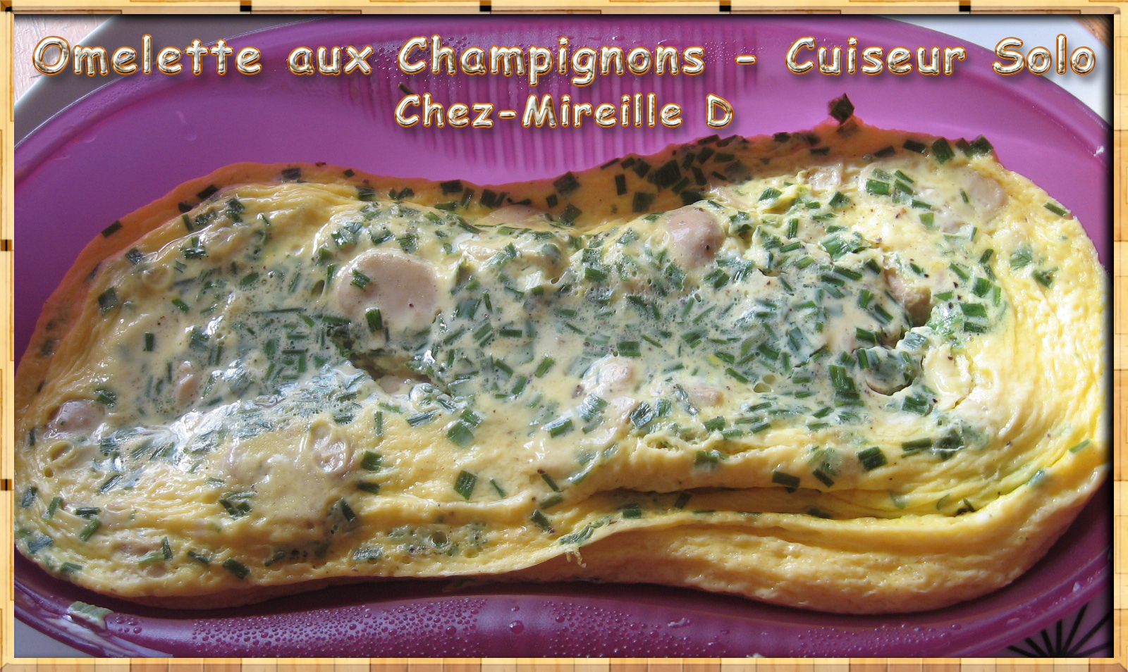 Omelette aux Champignons avec Cuiseur Solo Tupperware - Chez-Mireille D