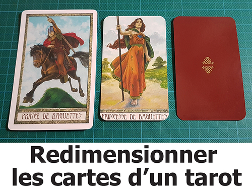 Comment redimensionner ses cartes de tarot ou oracle