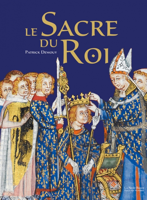 Le Sacre du Roi  -  Patrick Demouy