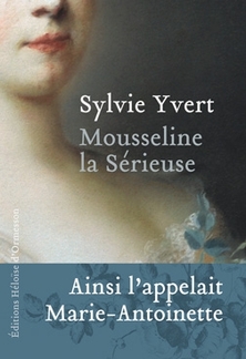 Mousseline la Sérieuse ; Sylvie Yvert