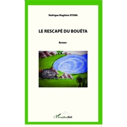 Rodrigue Magloire EYEMA – Le rescapé du Bouéta