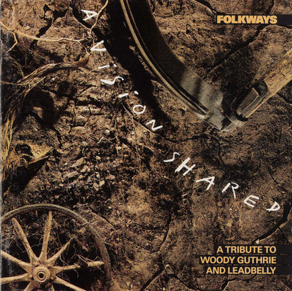 Hommage - Folkways : a vision shared - A tribute to Woody Guthrie et Leadbelly - Artistes variés 