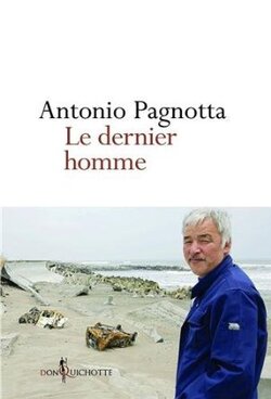 Le dernier homme (Antonio PAGNOTTA)