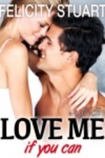 Love me if you can - Felicity Stuart