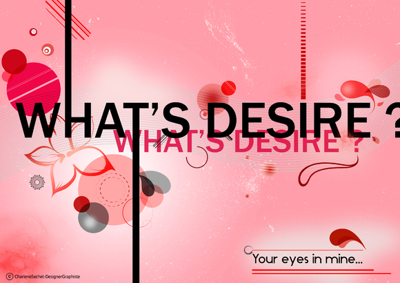 What's Desire ? 
