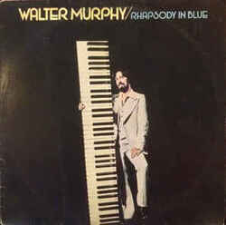 Walter Murphy - Rhapsody In Blue - Complete LP