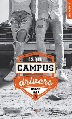 Campus driver, tome 3 : Crash test, de C.S. Quill