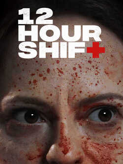 Affiche du film « 12 Hour shift »