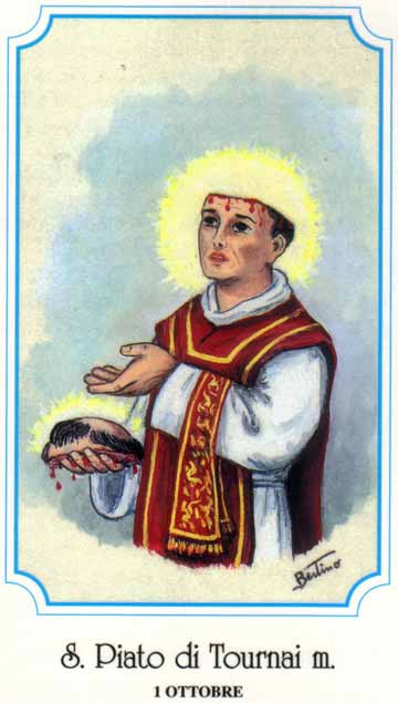 Saint Piat, prêtre, évangélisateur des peuples du pays de Tournai et martyr (4ème s.)