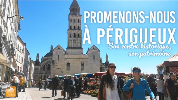 Périgueux : une promenade pour découvrir le patrimoine de la ville - Guide  du Périgord