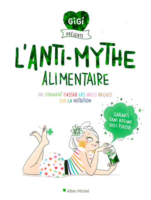L’anti-mythe alimentaire - Florence De Le Rue et Emma Tissier