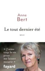 Anne Bert - Le tout dernier été
