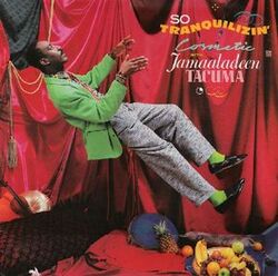 Cosmetic With Jamaladeen Tacuma - So Tranquilizin' - Complete LP