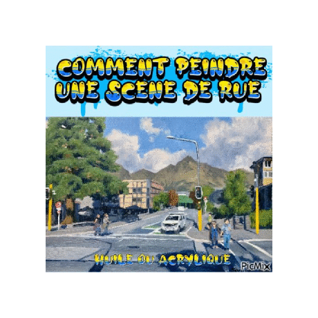 Dessin et peinture - vidéo 3988 : Comment peindre une scène de rue ? - huile ou acrylique.