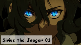 Sirius the Jaeger 01 New!