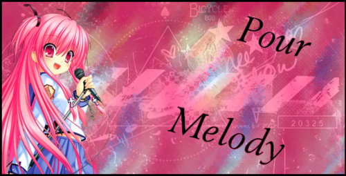 Pour Melody ♫