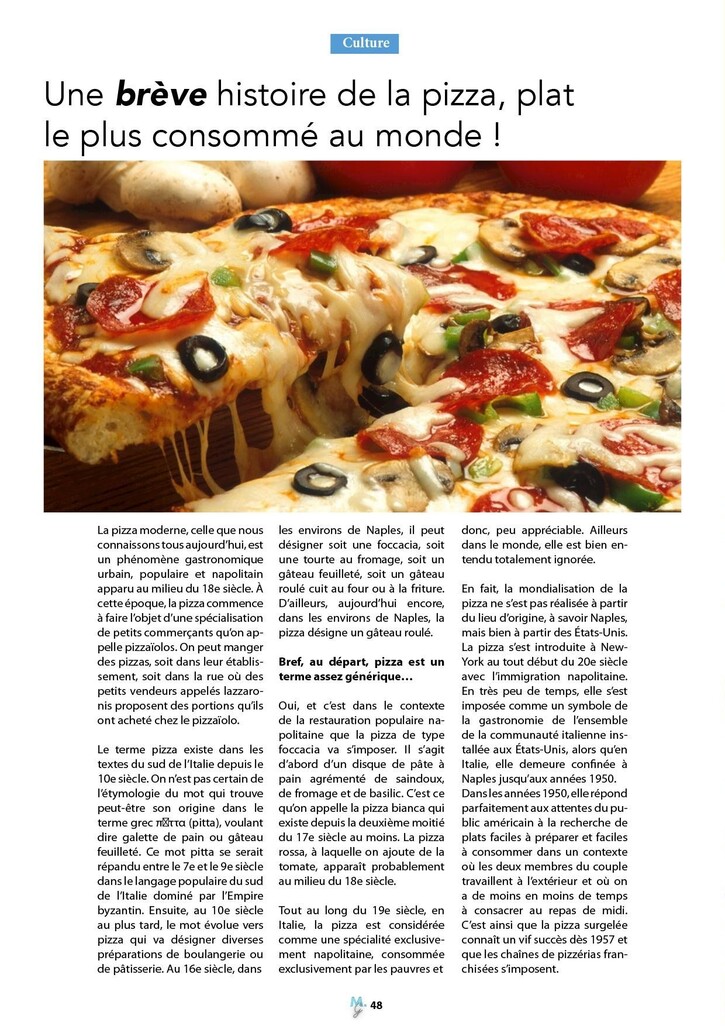 Recettes 17:  Culture - Une brève histoire de la pizza, plat le plus consommé au monde!