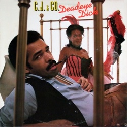 C.J. & Co. - Deadeye Dick - Complete LP