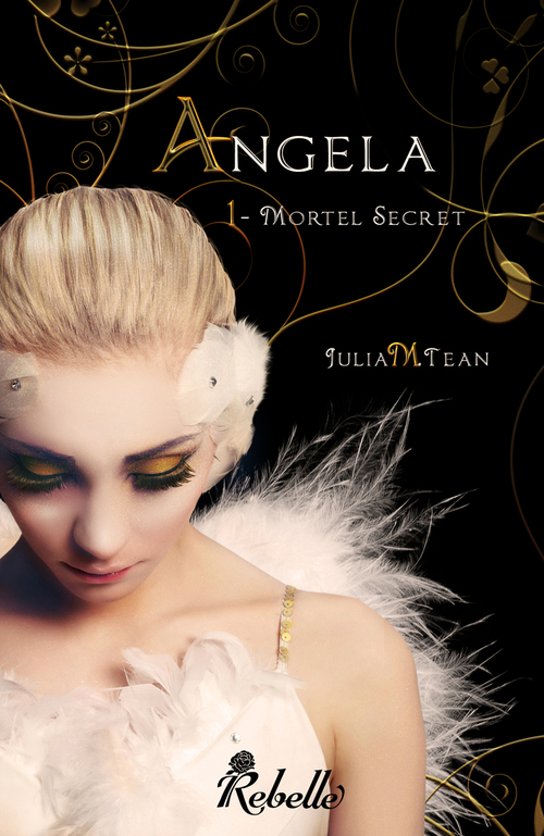 Chronique Angela Mortel secret tome 1 de Julia M Tean