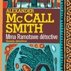 Mma Ramotswe détective