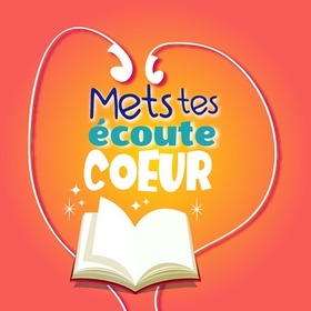 Podcast - Mets tes Ecoute Coeur