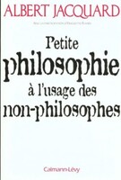 Couverture de Petite philosophie à l'usage des non-philosophes