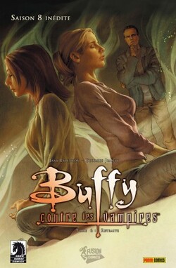 Buffy contre les Vampires - Saison 8 Tome 6 : Retraite