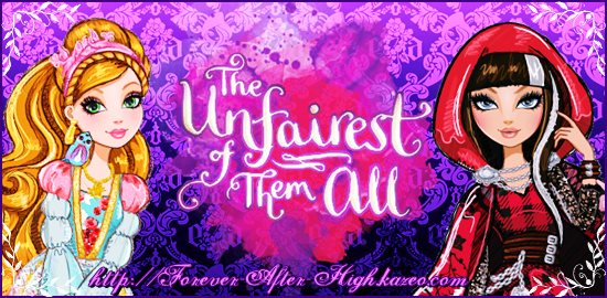 Ever After High - The Unfairest of them all Ever After High - The Unfairest of them all