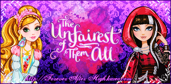 Ever After High - The Unfairest of them all