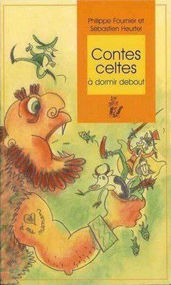 Philippe Fournier : Contes celtes ? dormir debout