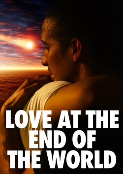 Love At The End Of The World