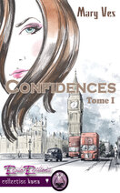 Confidences, tome 1 (Mary Ves)