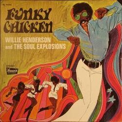 Willie Henderson & The Soul Explosions - Funky Chicken - Complete LP