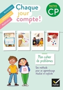 Chaque jour compte - Maths CP Ed. 2022 - Cahier de problèmes | Editions  Hatier