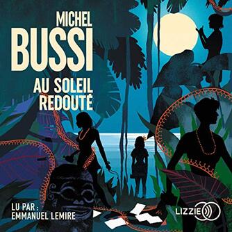 Au soleil redouté de Michel Bussi 