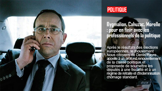 Bygmalion, Cahuzac, Morelle : pour en finir avec les professionnels de la politique