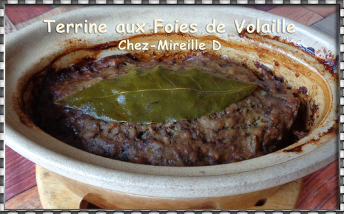 Terrine aux Foies de volaille à ma Façon