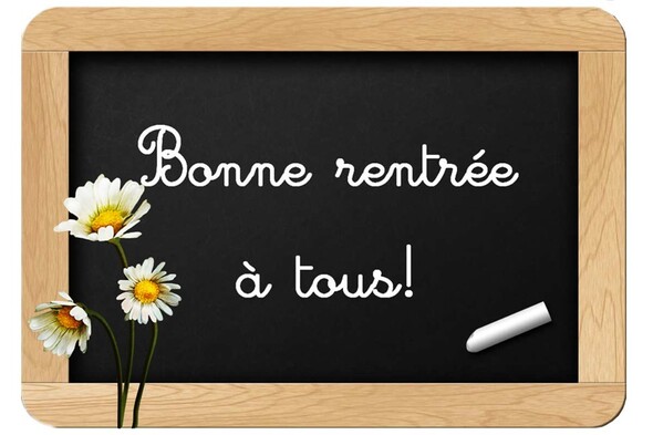 Bonne rentrée à tous!