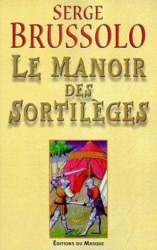 Le Manoir des Sortilèges de Serge Brussolo