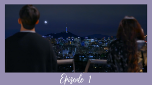 First Love Again - Episode 1 (VOSTFR)
